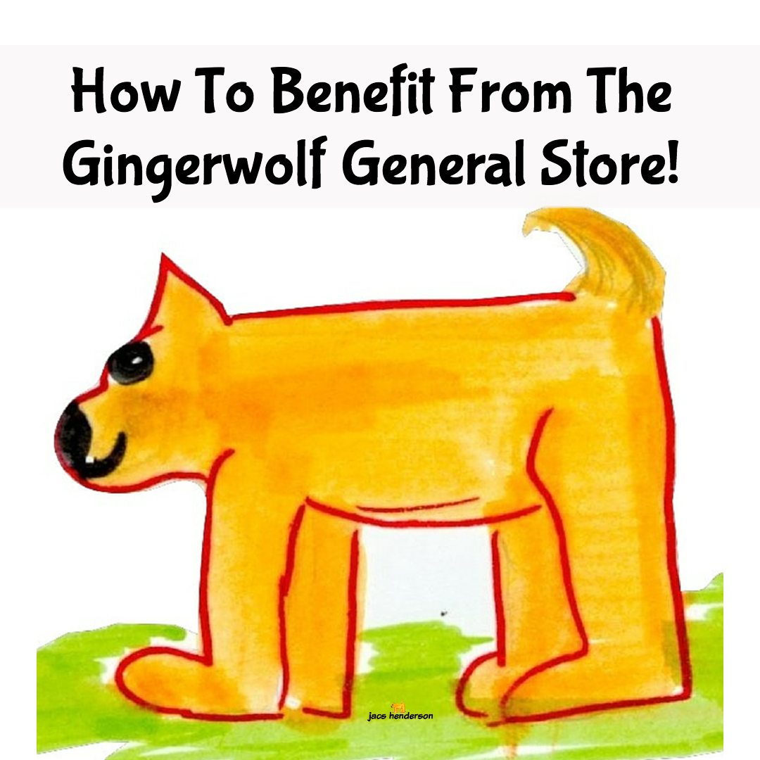 How to benefit from The Gingerwolf General Store!